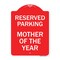 Signmission Designer Series Sign-Mother of Year, Red & White Aluminum Sign, 18" x 24", RW-1824-23869 A-DES-RW-1824-23869 - alternate 1